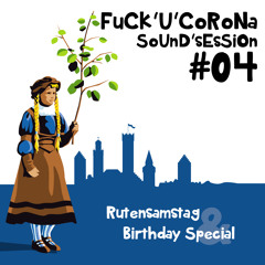 FuCk'U'CoRoNa Sound Session #04