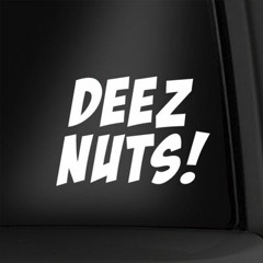 Deez Nuts
