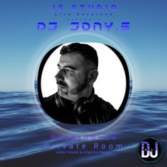 Bargrooves Private Room Live Sessions by Dj Jony.S (Deep House & Organic House) Mar2025