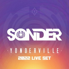 Sonder LIVE from Yonderville 2022
