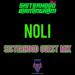 SISTERHOOD BIRMINGHAM GUEST MIX - NOLI