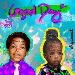 Goodday^2 (Ice Cube + Sza DRiPSplash)