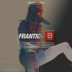 FRANTIC (SOLD)