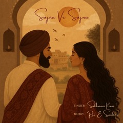 Sajna Ve Sajna (Afro House Edit) | Sukhmani Kaur & Rav-E Sandhu