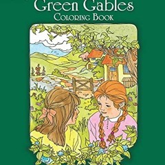 [View] [EPUB KINDLE PDF EBOOK] Anne of Green Gables Coloring Book (Dover Classic Stor