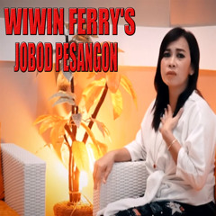 Jobod Pesangon - Wiwin Ferrys