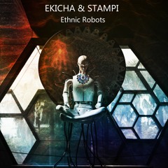Ekicha & Stampi  - Ethnic Robots