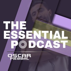 The Essential Podcast By Oscar Piebbal