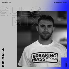 Guest Mix 001 - Kid Cala
