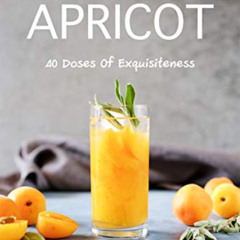 [READ] EPUB 📗 Serving Apricot: 40 Doses of Exquisiteness by  Angel Burns [EPUB KINDL