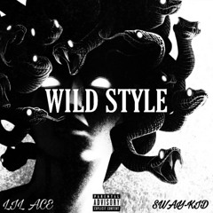 Wild Style (ft.Sway-Kid)