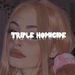 TaffyGum$ - Triple Homicide