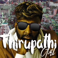 Thirupathi Girl - A MystroBeatz Remix