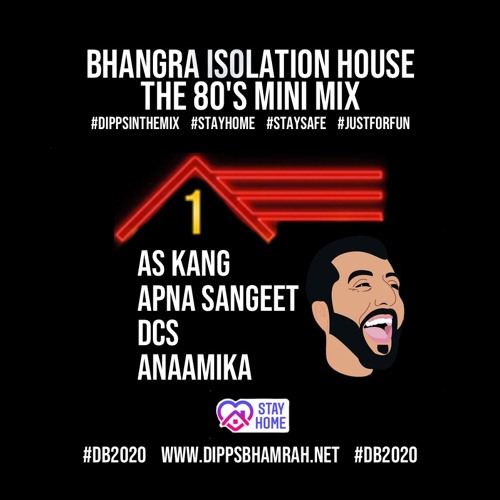 Bhangra Isolation House - The 80s Mini Mix - DIPPSINTHEMIX