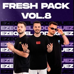 Fresh Pack Vol. 8 by Ezequiel Rodriguez | 7 Tracks