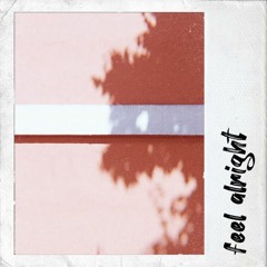 Feel Alright