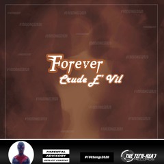 Crude E' Vil  - Forever