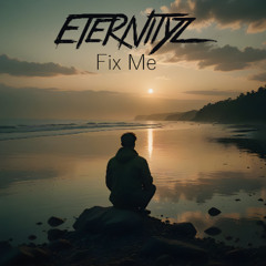 Eternity - Fix Me (Radio Edit)
