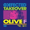 Olive F | Ibiza Global Radio Defected Takeover DJ mix artwork - Electronic music tracklist cover image