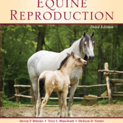 [ACCESS] PDF 📦 Manual of Equine Reproduction by  Steven P. Brinsko,Terry L. Blanchar