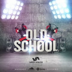 Reggaeton Old School @JaredAvalos
