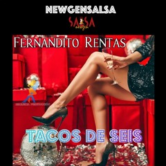 Tacos De Seis - Fernandito Rentas