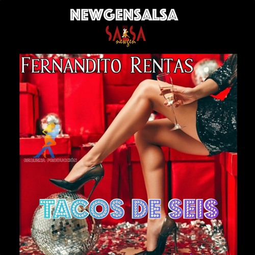 Tacos De Seis - Fernandito Rentas