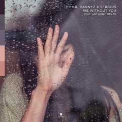 "Me Without You" - Favorite Remixes By Sergius