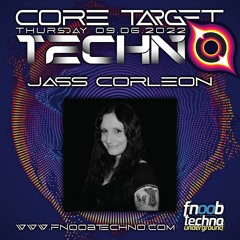 JASS CORLEONE @ FNOOB TECHNO RADIO PRESENTS: ☆CORE TARGET TECHNO #011☆