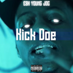 EBK Young Joc - Kick Doe