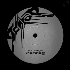 7chrog mixtape 01 - Neo Garage and Breaks