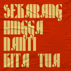 Sekarang Hingga Nanti Kita Tua (blovv edit)