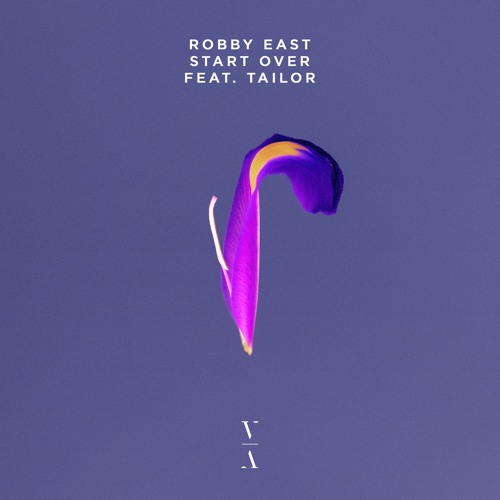 Robby East - Start Over feat. Tailor