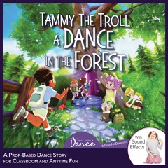Sample from Tammy the Troll: A Dance In The Forest by Once Upon a Dance and Dina McDermott