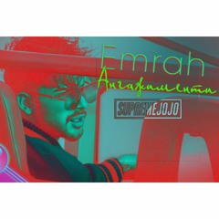 EMRAH - ANGAZHIMENTI (SUPREMEJOJO REMIX) 90
