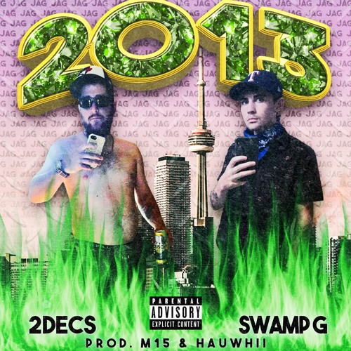 2013 [Feat. Swamp G] (prod. M15 X Hauwhii)