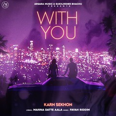 With You - Karn Sekhon - Arsara Music