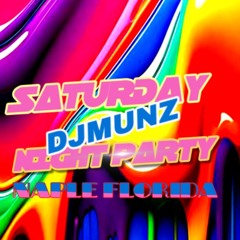 LIVE SATURDAY NIGHT@808  DJMUNZ
