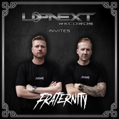 UPNEXT RECORDS INVITES FRATERNITY | #066