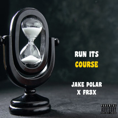 Jay P X Fr3x - Run Its Course.mp3