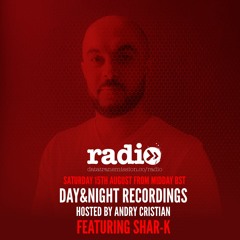 Day&Night Recordings Radioshow Hosted By Andry Cristian and Shar-K - Episode 153