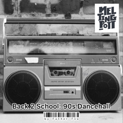 Back 2 School Vol.I - 90s Dancehall Mix