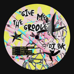 Give Me The Groove EP