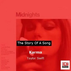 The Meaning Of The Song Karma by Taylor Swift