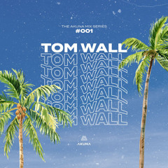 AKUNA SOUND 001 - Tom Wall