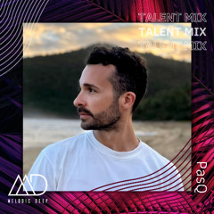 MELODIC DEEP TALENT MIX SERIES #300 | PasQ