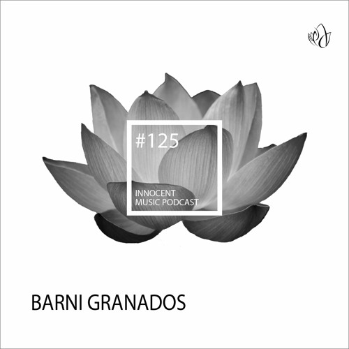 Innocent Music Podcast | 125 | Barni Granados | 12.11.2023