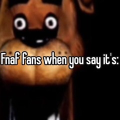 this one fuck ass fnaf remix of a song idk but its lowkey fire...