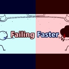 Failing Faster ~henry stickmin megalo~ (ORIGINAL)