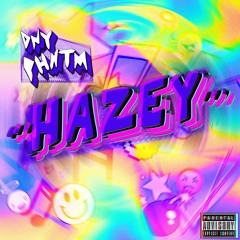 HAZEY by DNY Phntm (prod by Only Census x ParyoBeats)